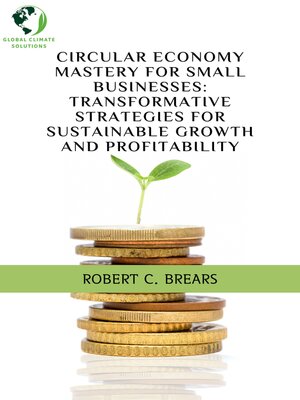 cover image of Circular Economy Mastery for Small Businesses